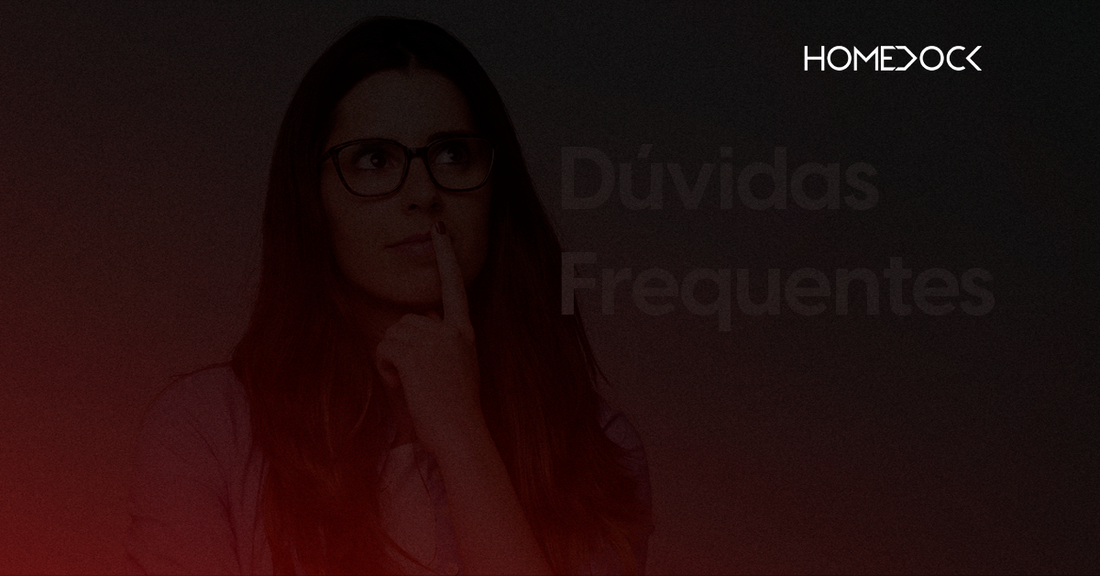 Dúvidas Frequentes: Tudo o que você precisa saber antes (e depois!) da sua compra na Homedock 🛋️